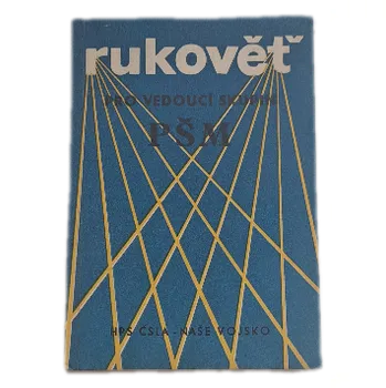 Rukověť pro vedoucí skupin PŠM [politické školení mužstva] - ANTIKVARIÁT ( Ludvík Onderka)