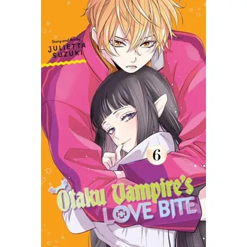 Otaku Vampire's Love Bite, Vol. 6 (Brožovaná)