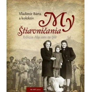 My Štiavničania - Vladimír Bárta