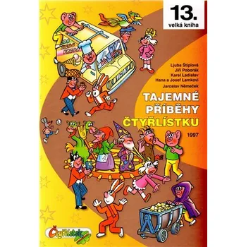 Tajemné příběhy Čtyřlístku 1997 - Ljuba Štíplová