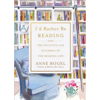 Cizojazyčná kniha I'd Rather Be Reading (Anne Bogel)(Pevná)