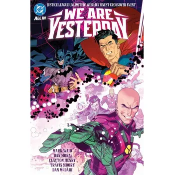 Justice League Unlimited/World's Finest: We Are Yesterday (Dan Mora)(Pevná)