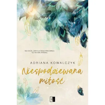 Niespodziewana miłość Adriana Kowalczyk