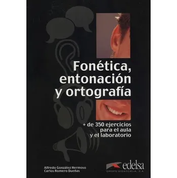 Španělský jazyk Fonética entonación y ortografía