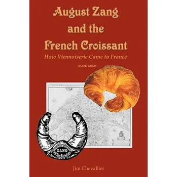 Učebnice August Zang and the French Croissant (2nd edition) (Jim Chevallier)(Brožovaná)