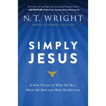 Učebnice Simply Jesus (N. T. Wright)(Brožovaná)