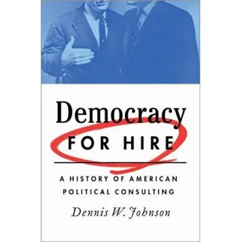 Učebnice Democracy for Hire (Dennis W. Johnson)(Pevná)