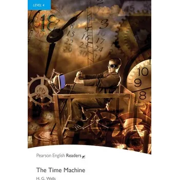 Kniha The Time Machine. Book with Digital Version and audio. Level 4