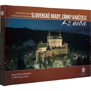CBS Nakladatelství s.r.o. Slovenské hrady, zámky a kaštiele z neba