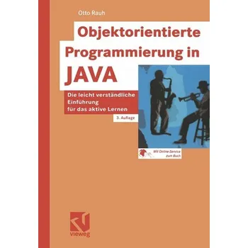 Technika Objektorientierte Programmierung in JAVA - Rauh, Otto