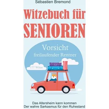 Komiks pro dospělé Witzebuch für Senioren - Sébastien Bremond
