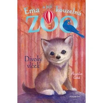 Ema a její kouzelná zoo - Divoký vlček Amelia Cobb