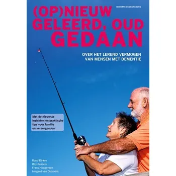 (Op)nieuw geleerd, oud gedaan - Dirkse, Ruud