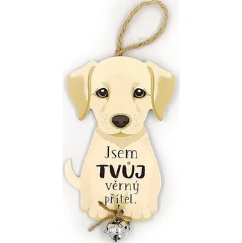Dřevěná cedulka se psem Jsem tvůj věrný přítel