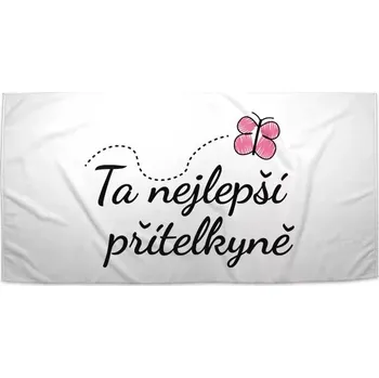 Sablio Ručník Ta nejlepší přítelkyně - 30x50 cm