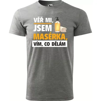 Pánské oblečení Sablio Tričko s potiskem Věř mi, jsem masérka - šedé S