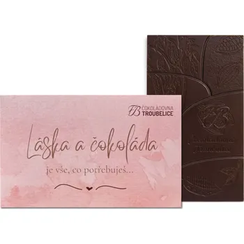Čokoláda ČOKOLÁDA LÁSKA A ČOKOLÁDA 45 g - VARIANTY: mléčná 51%, hořká 75%, růžová ČOKOLÁDOVNA TROUBELICE VARIANTA 1: hořká 75%