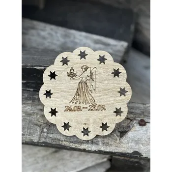 Podtácek DŘEVĚNÝ PODTÁCEK - znamení PANNA 10 cm