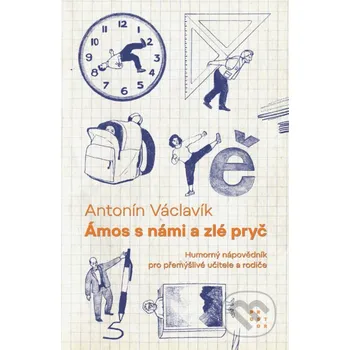 Kniha Ámos s námi a zlé pryč - Antonín Václavík Prostor