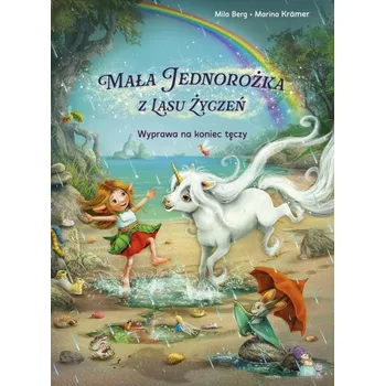 Umění Mała Jednorożka. Wyprawa na koniec tęczy Berg Mila