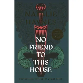 Cizojazyčná kniha No Friend To This House (Signed Edition) – Natalie Haynes (EN)