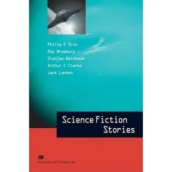 Anglický jazyk Macmillan Literature Collections (Advanced): Science Fiction Stories