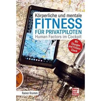 Körperliche und mentale Fitness für Privatpiloten - Krumm, Rainer