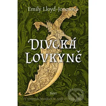 Kniha Divoká lovkyně - Emily Lloyd-Jones Host