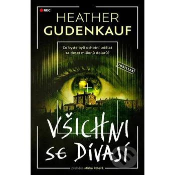 Všichni se dívají - Heather Gudenkauf Vendeta