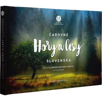 CBS Nakladatelství s.r.o. Kniha - Čarovné hory a lesy Slovenska