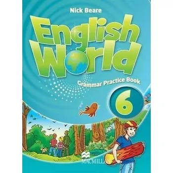 Anglický jazyk English World Level 6: Grammar Practice Book