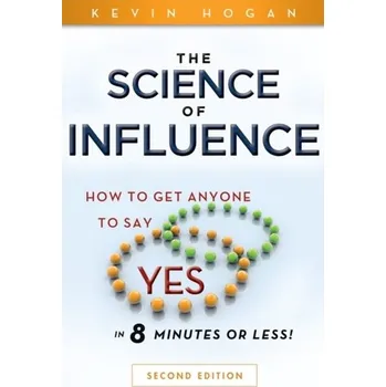 The Science of Influence - Kevin Hogan