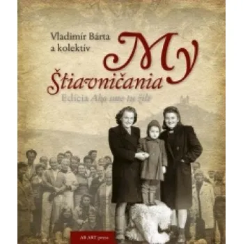 Cestování My Štiavničania – Vladimír Bárta,collegium (SK)