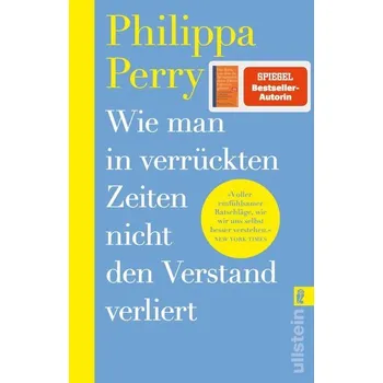 Wie man in verrückten Zeiten nicht den Verstand verliert - Perry, Philippa [DE] (2025, Brožovaná, Ullstein TB)