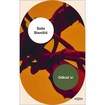 Beletrie pro dospělé Odkiaľ si (Saša Stanišić)(Pevná)