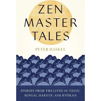 Cizojazyčná kniha Zen Master Tales - Haskel, Peter