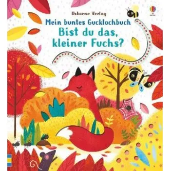 První čtění Mein buntes Gucklochbuch: Bist du das, kleiner Fuchs? – Sam Taplin,Emily Dove (DE)
