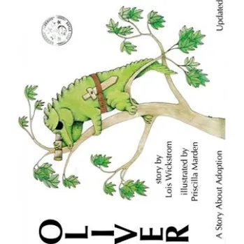 Cizojazyčná kniha Oliver, A Story About Adoption - Updated (Priscilla Marden,Lois Wickstrom)(Brožovaná)
