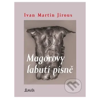 Poezie Magorovy labutí písně vázaná Ivan Martin Jirous