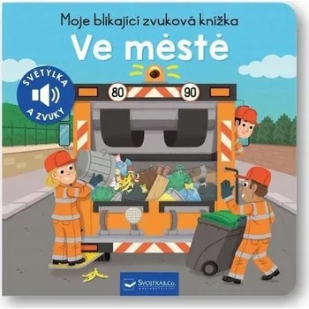 Leporelo Moje blikající zvuková knížka Ve městě neuveden