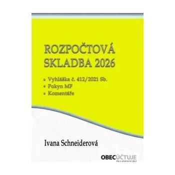 Ing. Ivana Schneiderová: Rozpočtová skladba 2026