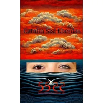 5555 Jak wyleczyłam czerniaka oka - Catalin Sisi Eberdas