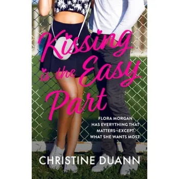 Cizojazyčná kniha Kissing is the Easy Part - Duann, Christine