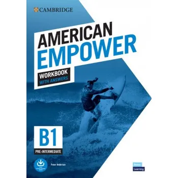 Anglický jazyk American Empower Pre-intermediate/B1 Workbook with Answers – Peter Anderson (EN)