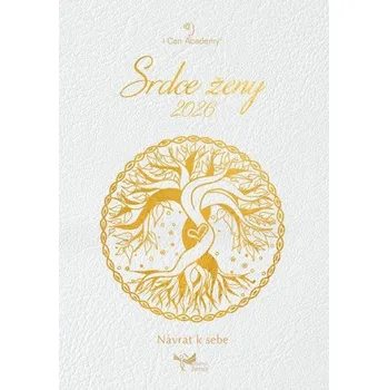 Srdce ženy: Návrat k sebe - I Can Academy [SK] (2024, pevná)