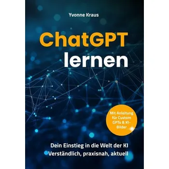 Technika ChatGPT lernen - Kraus, Yvonne [DE] (2025, Brožovaná, Nova MD)