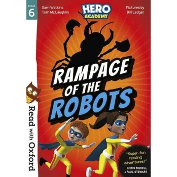 Cizí jazyk Read with Oxford: Stage 6: Hero Academy: Rampage of the Robots (Tom McLaughlin,Sam Watkins)(Brožovaná)