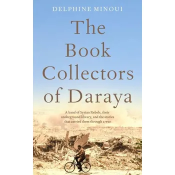 Cizojazyčná kniha Book Collectors of Daraya (Delphine Minoui)(Brožovaná)