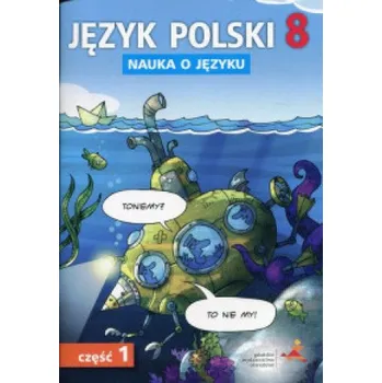 Cizí jazyk Język polski nauka o języku dla klasy 8 część 1 szkoła podstawowa (Piotr Borys,Beata Fiszer,Małgorzata Hajduk)(Brožovaná)