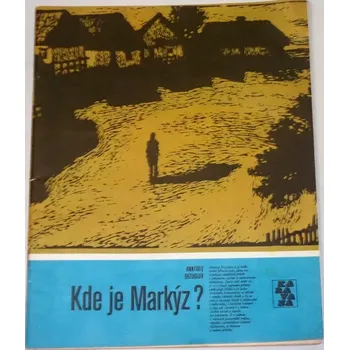 Bezuglov Anatolij - Kde je Markýz? (KARAVANA svazek 115)